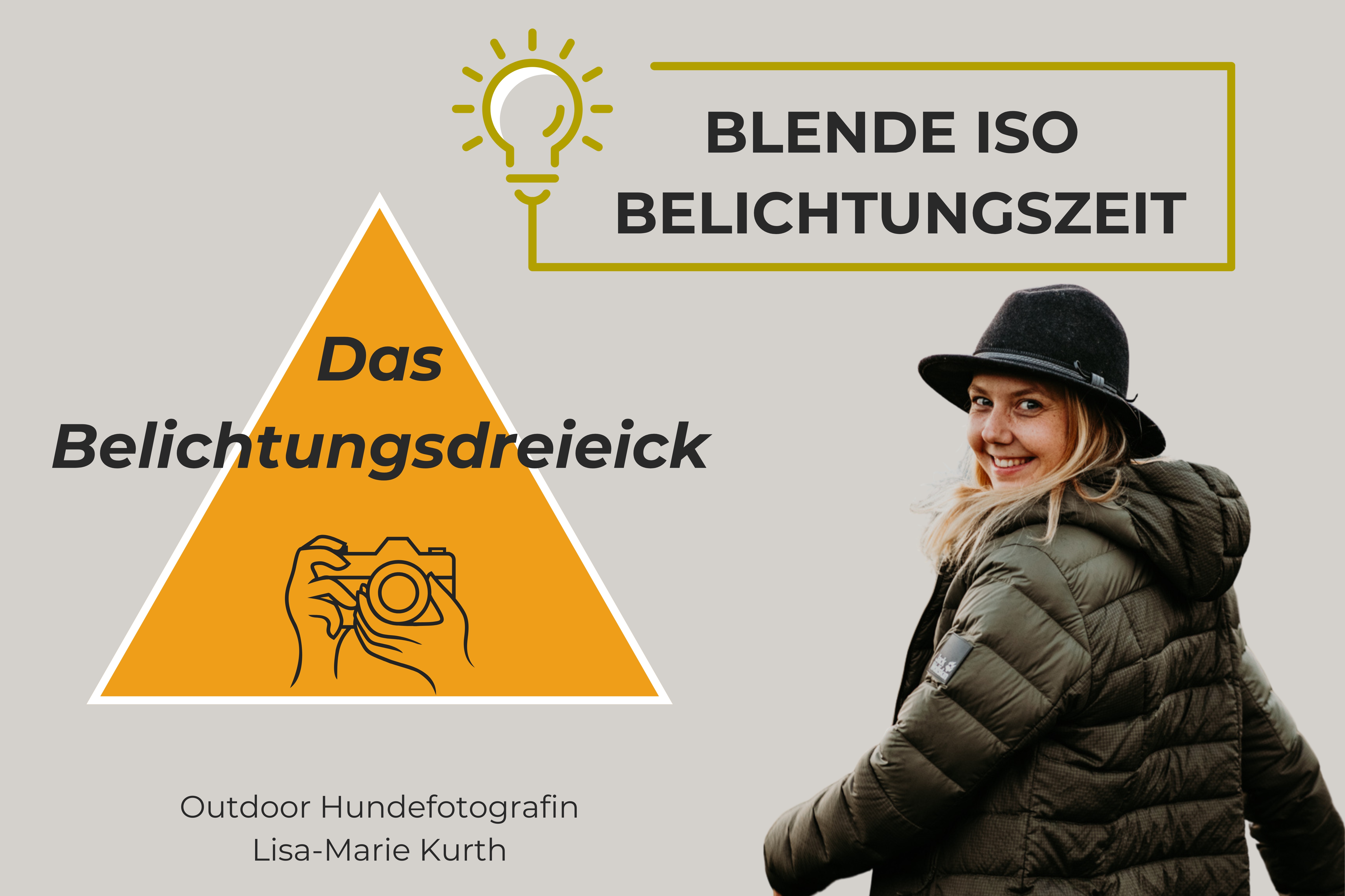 Das Belichtungsdreieck mit Blende, ISO und Belichtungszeit, daneben lächelnde Fotografin Lisa-Marie Kurth in Winterkleidung Symbolbild für einen Fotografie-Blogbeitrag.
